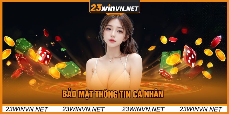 Bảo Mật Thông Tin Cá Nhân